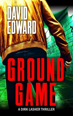 Ground Game (Operation: Just Cause) (eBook, ePUB) - Edward, David
