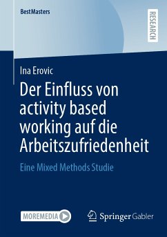 Der Einfluss von activity based working auf die Arbeitszufriedenheit (eBook, PDF) - Erovic, Ina