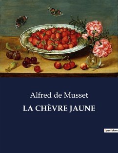 LA CHÈVRE JAUNE - De Musset, Alfred