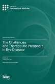 The Challenges and Therapeutic Prospects in Eye Disease