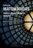 Matemáticas para el florecimiento humano Matemáticas para el florecimiento humano