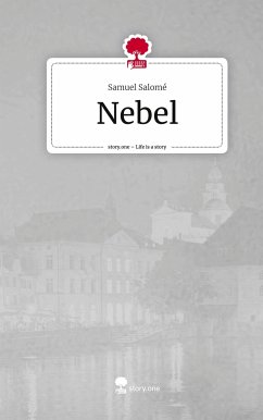 Nebel. Life is a Story - story.one - Salomé, Samuel