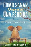 Cómo Sanar Después de una Pérdida (eBook, ePUB)