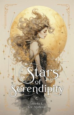 Stars of Serendipity - Eric-Markovic, Amelia E.