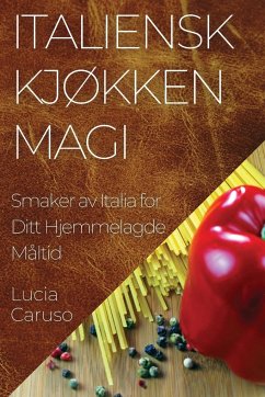 Italiensk Kjøkken Magi - Caruso, Lucia