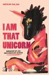 I Am That Unicorn - Bild 1