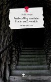 Anabels Weg von tiefer Trauer zu Zuversicht. Life is a Story - story.one