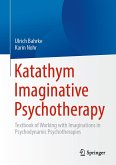 Katathym Imaginative Psychotherapy (eBook, PDF)