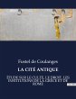 LA CITÉ ANTIQUE - Bild 1