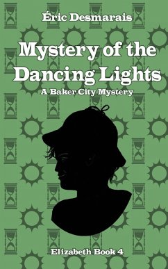 The Mystery of the Dancing Lights - Desmarais, Éric
