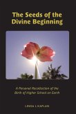 The Seeds of the Divine Beginning
