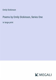 Poems by Emily Dickinson, Series One - Dickinson, Emily