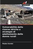 Vulnerabilità delle risorse idriche e strategie di adattamento delle donne rurali