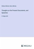 Thoughts on the Present Discontents, and Speeches Thoughts on the Present Discontents, and Speeches