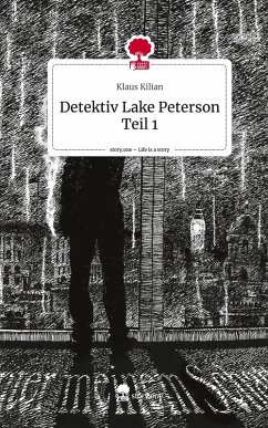Cover Detektiv Lake Peterson Teil 1. Life is a Story - story.one