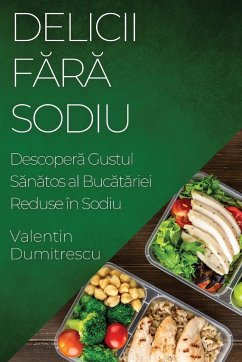 Delicii F¿r¿ Sodiu - Dumitrescu, Valentin