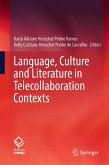 Language, Culture and Literature in Telecollaboration Contexts (eBook, PDF)
