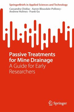 Passive Treatments for Mine Drainage (eBook, PDF) - Chidiac, Cassandra; Bleasdale-Pollowy, Aaron; Holmes, Andrew; Gu, Frank