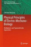 Physical Principles of Electro-Mechano-Biology (eBook, PDF)