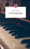 It Is A Long Story. Life is a Story - story.one