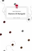 Matters Of Marigold. Life is a Story - story.one