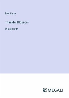 Thankful Blossom - Harte, Bret