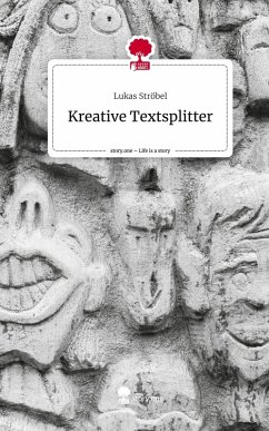 Cover Kreative Textsplitter. Life is a Story - story.one
