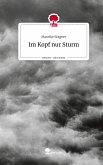 Im Kopf nur Sturm. Life is a Story - story.one