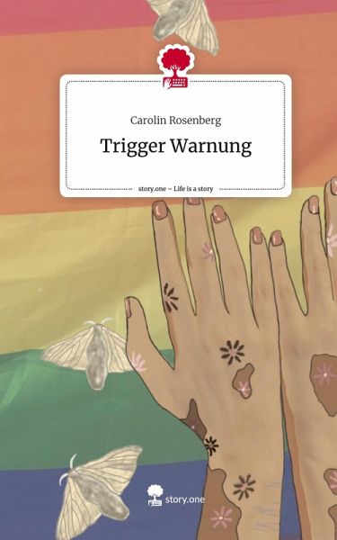 Trigger Warnung. Life is a Story - story.one