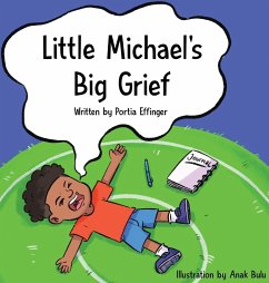 Little Michael's Big Grief - Effinger, Portia C.