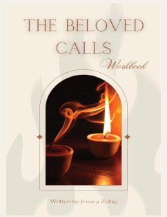 The Beloved Calls - Zeibig, Jessica