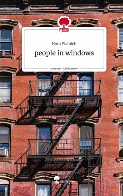 people in windows. Life is a Story - story.one - Flamich, Nora