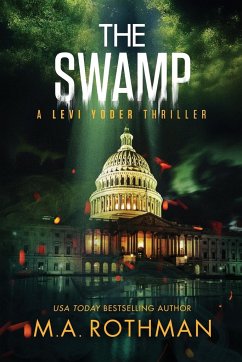 The Swamp - Rothman, M. A.