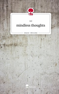 mindless thoughts. Life is a Story - story.one - sui