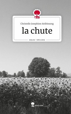 la chute. Life is a Story - story.one - Attibissong, Christelle Josephine