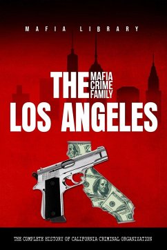 The Los Angeles Mafia Crime Family - Library, Mafia