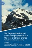 The Palgrave Handbook of Socio-ecological Resilience in the Face of Climate Change (eBook, PDF)