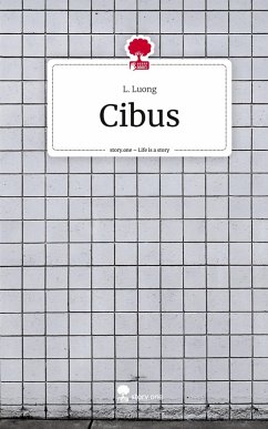 Cibus. Life is a Story - story.one - Luong, L. Cibus. Life is a Story - story.one - Luong, L.
