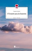 I'll meet you in heaven. Life is a Story - story.one