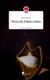 Wenn die Fäden reißen. Life is a Story - story.one