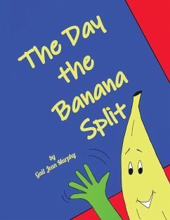 The Day the Banana Split - Murphy, Gail Jean