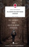 Du GEHST Die ZEIT bleibt STEHEN. Life is a Story - story.one