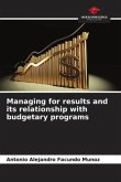 Managing for results and its relationship with budgetary programs