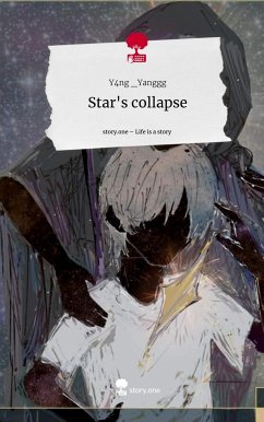 Star's collapse. Life is a Story - story.one - _Yanggg, Y4ng
