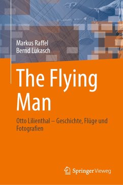 The Flying Man (eBook, PDF) - Raffel, Markus; Lukasch, Bernd