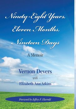 NINETY-EIGHT YEARS, ELEVEN MONTHS, NINETEEN DAYS - Atkins, Elizabeth Ann; Devers, Vernon