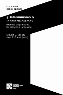 ¿Determinismo o indeterminismo? - Vanney, Claudia E.; Franck, Juan Francisco