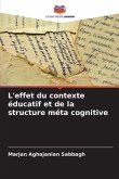 L'effet du contexte éducatif et de la structure méta cognitive