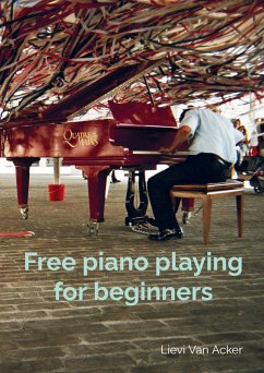 Free piano playing for beginners - Van Acker, Lievi