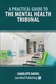 A Practical Guide to the Mental Health Tribunal